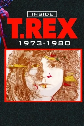 Inside T. Rex: 1973-1980 movie poster - Entertainment content