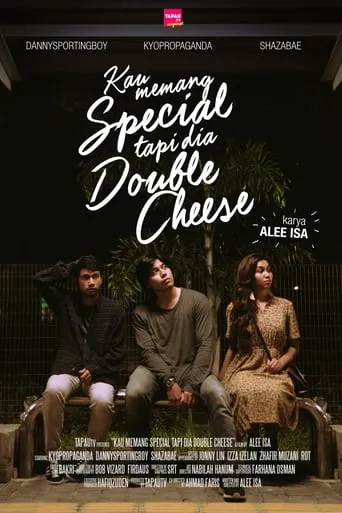 Kau Memang Special Tapi Dia Double Cheese movie poster - Entertainment content