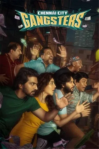 Chennai City Gangsters movie poster - Rated 10/10