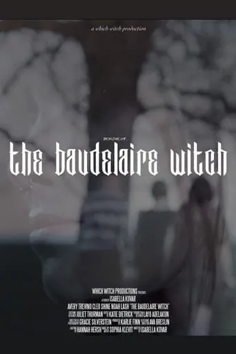 The Baudelaire Witch movie poster - Entertainment content