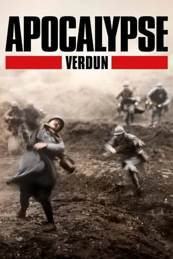 Apocalypse: The Battle of Verdun movie poster - Rated 7/10
