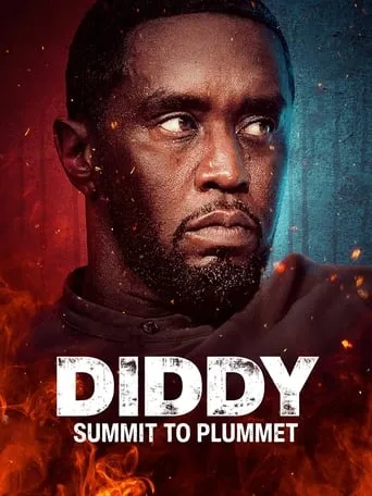 Diddy: Summit to Plummet movie poster - Rated 3.8/10