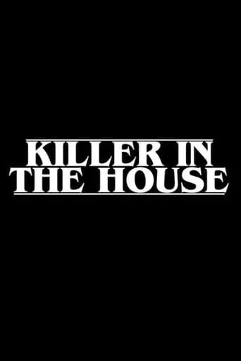 Killer in the House movie poster - Entertainment content