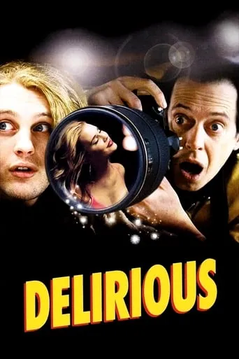 Delirious movie poster - Rated 6.3/10