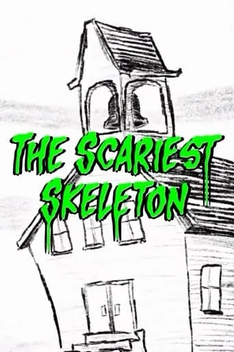 The Scariest Skeleton movie poster - Entertainment content