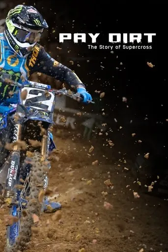Pay Dirt: The Story of Supercross movie poster - Entertainment content