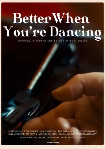 Better When You're Dancing movie poster - Entertainment content