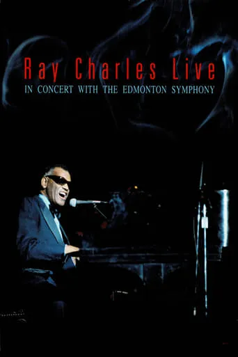 Ray Charles Live - In Concert with the Edmonton Symphony movie poster - Rated 7/10