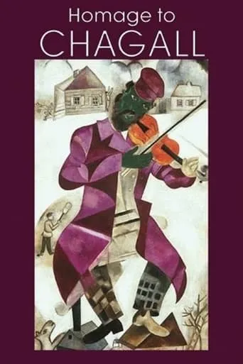 Homage to Chagall: The Colours of Love movie poster - Rated 5/10