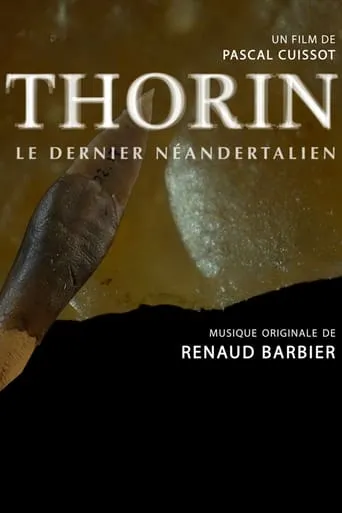 Thorin, le dernier Néandertalien movie poster - Rated 8/10