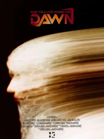 May You Live To See The Dawn movie poster - Entertainment content