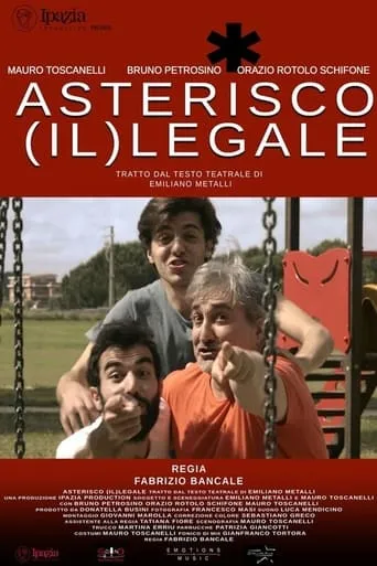 Asterico (Il)legale movie poster - Entertainment content