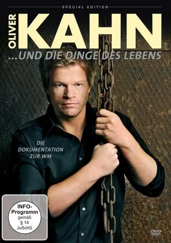 Oliver Kahn und die Dinge des Lebens movie poster - Rated 4/10