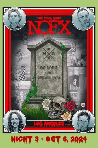 NOFX: The Final Show (Night 3) Oct 6, 2024 movie poster - Rated 10/10