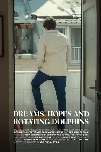 Dreams, Hopes and Rotating Dolphins movie poster - Rated 8/10