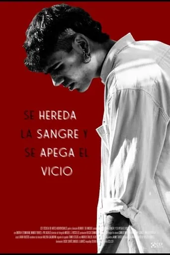 Se Hereda la Sangre y se Apega el Vicio movie poster - Entertainment content