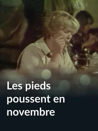 Les pieds poussent en novembre movie poster - Entertainment content
