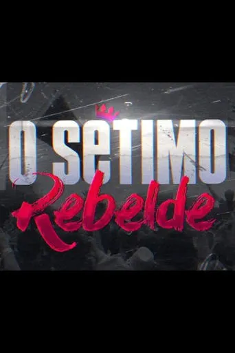 O Sétimo Rebelde movie poster - Entertainment content