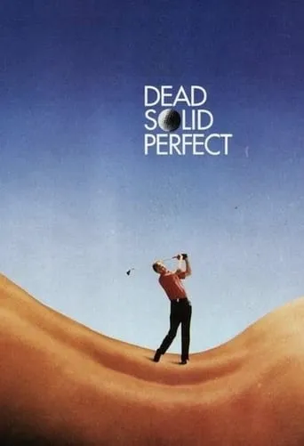 Dead Solid Perfect movie poster - Rated 6.6/10
