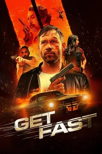 Get Fast movie poster - Rated 5.9/10