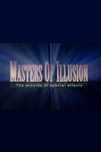 Masters of Illusion: The Wizards of Special Effects movie poster - Entertainment content