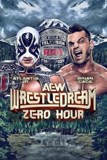 AEW WrestleDream: Zero Hour movie poster - Rated 5.5/10