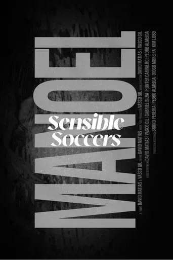 Sensible Soccers: Manoel movie poster - Entertainment content