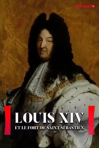 Louis XIV et l'énigme du fort Saint Sébastien movie poster - Entertainment content