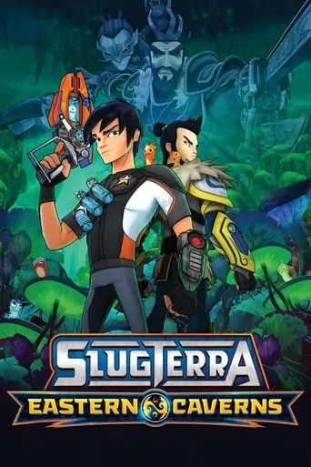 Slugterra: Eastern Caverns movie poster - Rated 9/10