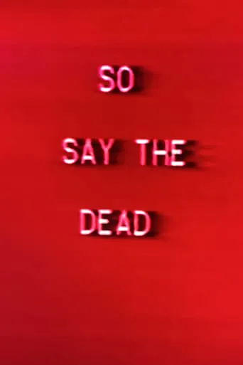 So Say The Dead movie poster - Rated 8/10
