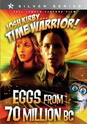 Josh Kirby... Time Warrior: Eggs from 70 Million B.C. movie poster - Rated 7.2/10