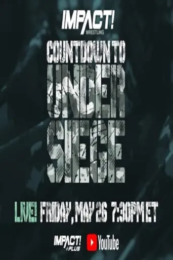 Countdown to Impact Wrestling: Under Siege 2023 movie poster - Entertainment content