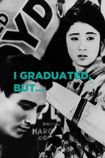 I Graduated, But... movie poster - Rated 5.7/10