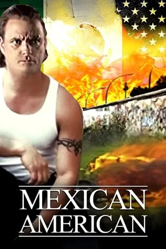Mexican American movie poster - Rated 7.5/10