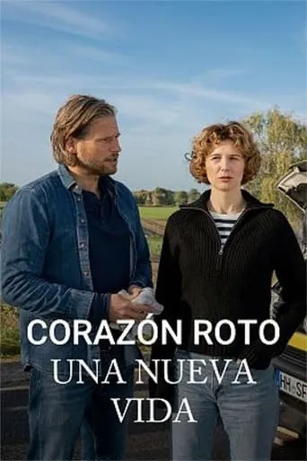 Corazón roto. Una nueva vida movie poster - Rated 6/10
