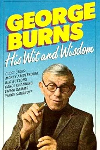 George Burns: His Wit and Wisdom movie poster - Entertainment content