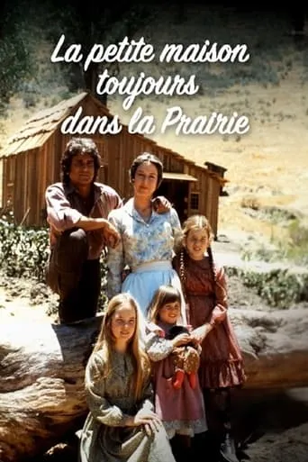 La petite maison toujours dans la prairie movie poster - Rated 8.7/10