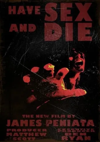 Have Sex and Die movie poster - Entertainment content