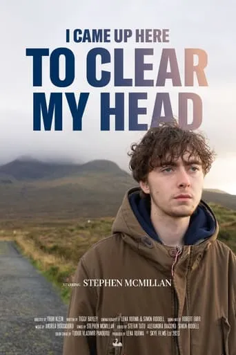 I Came Up Here To Clear My Head movie poster - Entertainment content