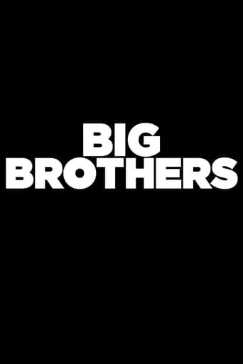 Big Brothers movie poster - Rated 8/10