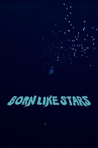 Born Like Stars movie poster - Entertainment content