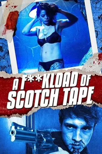A F**kload of Scotch Tape movie poster - Rated 3/10