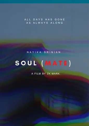 Soul(Mate) [Last Pictures Cut] movie poster - Entertainment content
