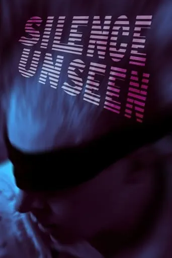 Silence Unseen movie poster - Rated 10/10