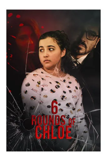 6 Rounds of Chloe movie poster - Entertainment content