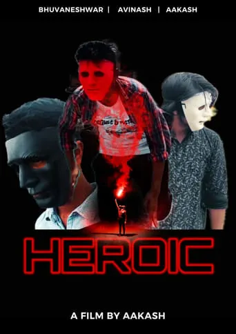 HEROIC movie poster - Rated 10/10