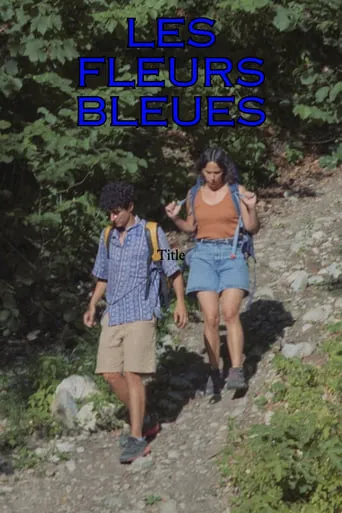 Les fleurs bleues movie poster - Entertainment content