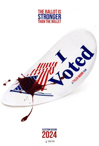 I Voted movie poster - Entertainment content