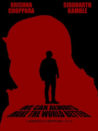 We Can Always Make The World Better movie poster - Entertainment content