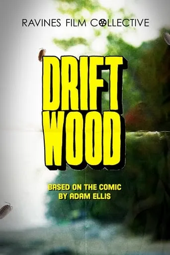 Driftwood movie poster - Entertainment content